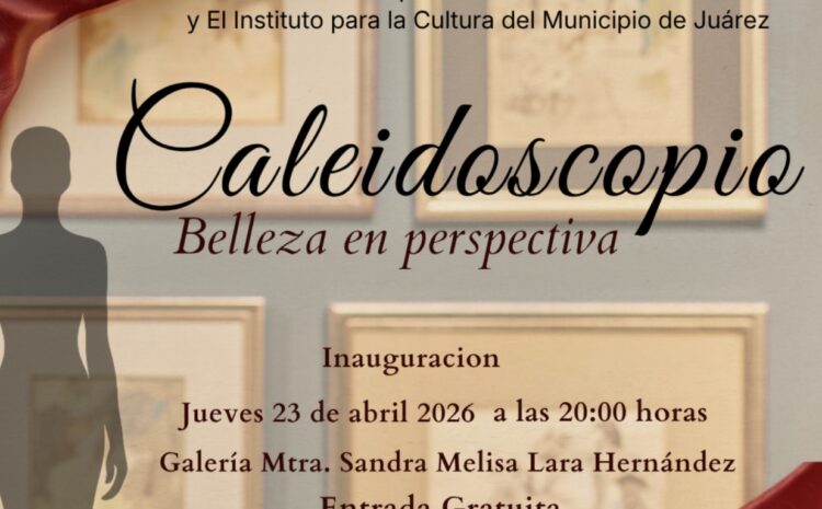  IPACULT invita a la inauguración de la exposición “Caleidoscopio: Belleza en perspectiva” en el CMA