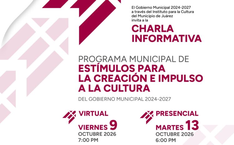  IPACULT ofrecerá charlas informativas sobre el Programa Municipal de Estímulos para la Cultura